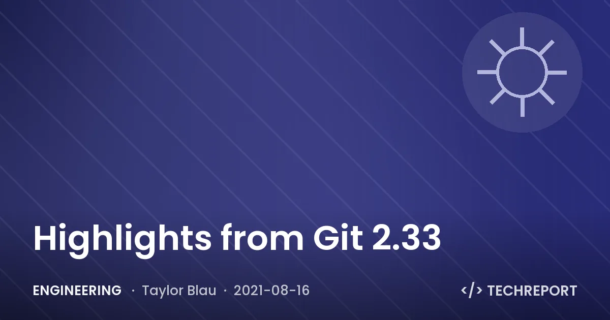 Highlights from Git 2.33