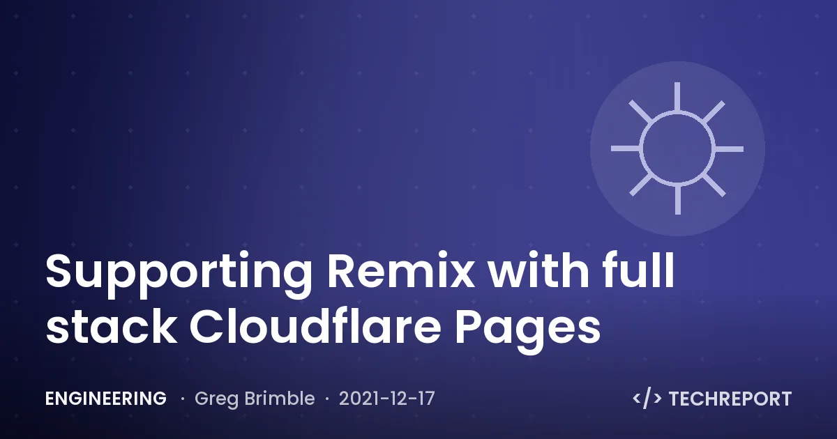 Engineering — Supporting Remix with full stack Cloudflare Pages