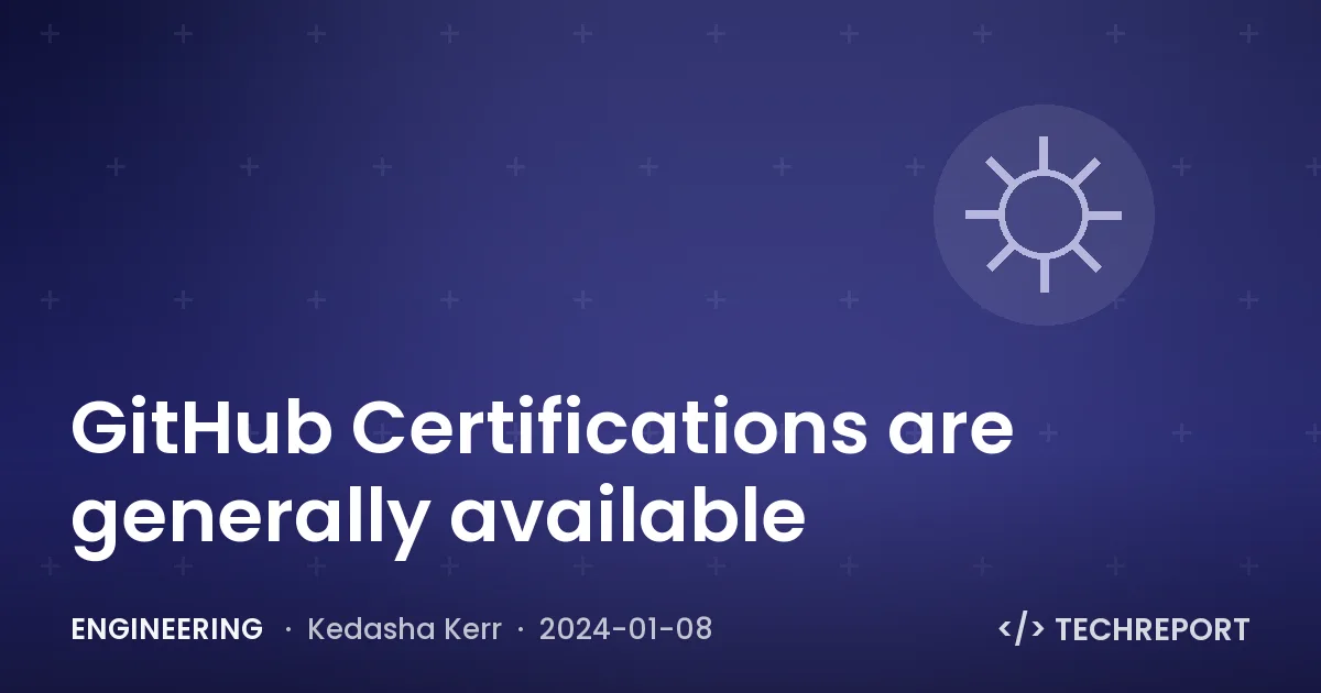 GitHub Certifications are generally available