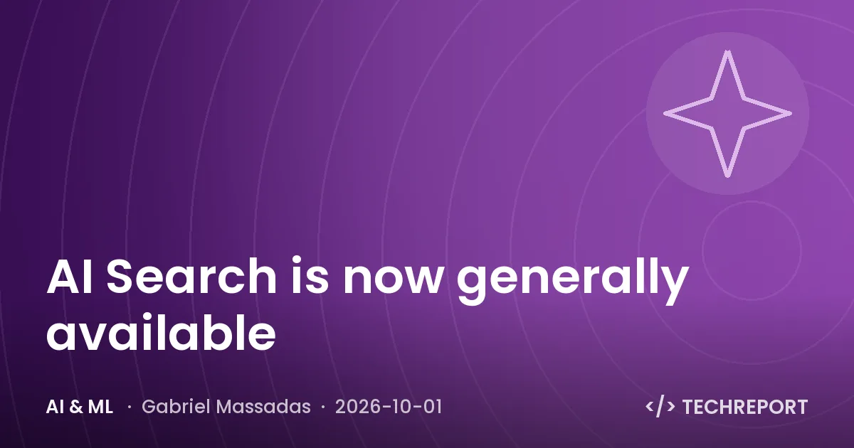 AI & ML — AI Search is now generally available