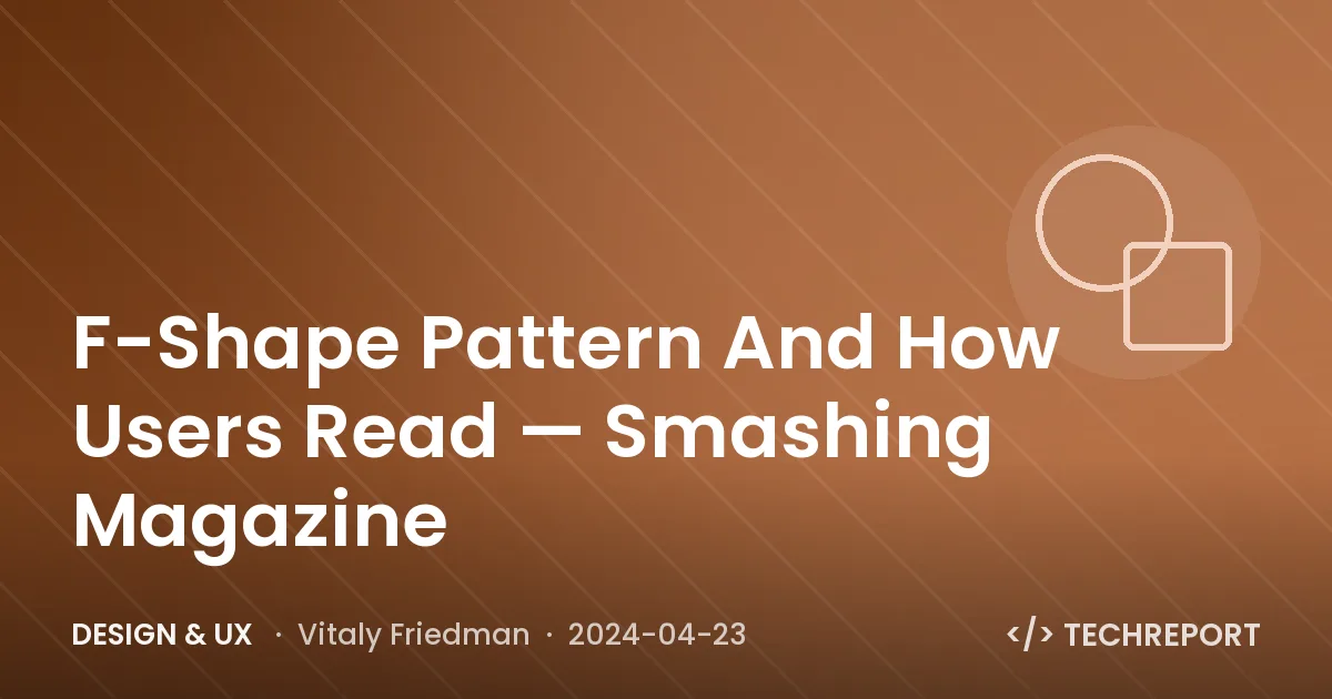 F-Shape Pattern And How Users Read — Smashing Magazine