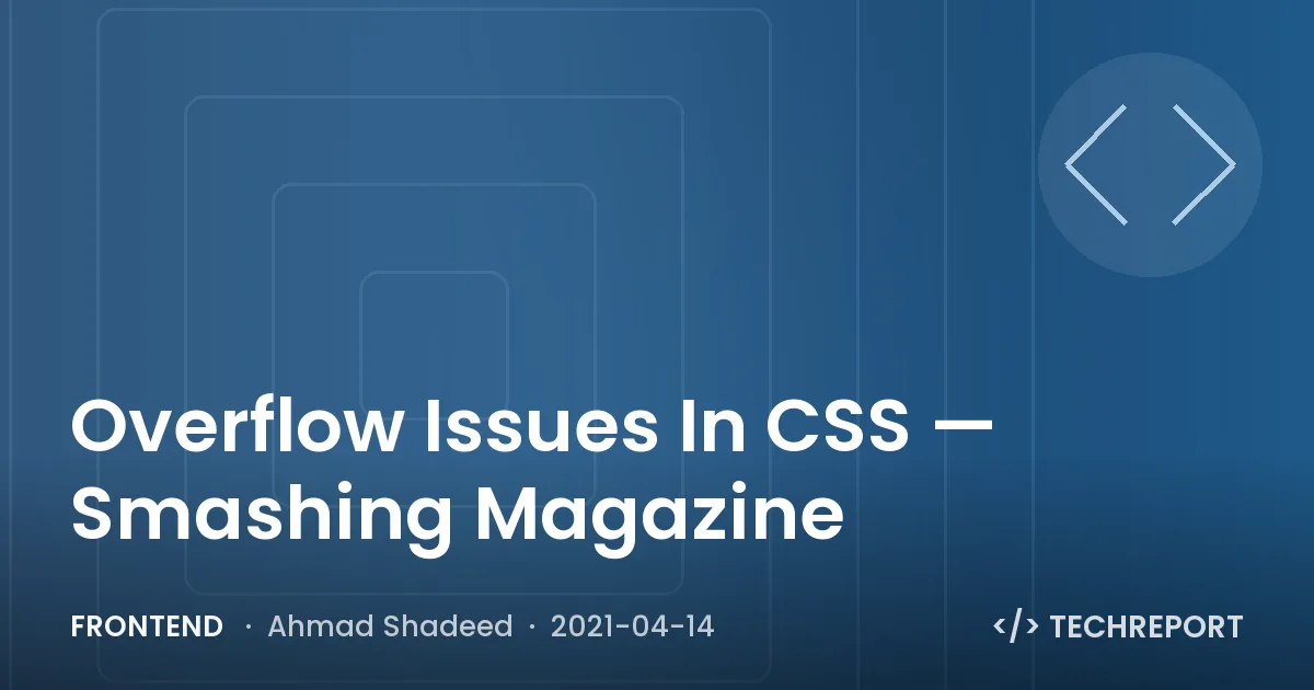 Overflow Issues In CSS — Smashing Magazine