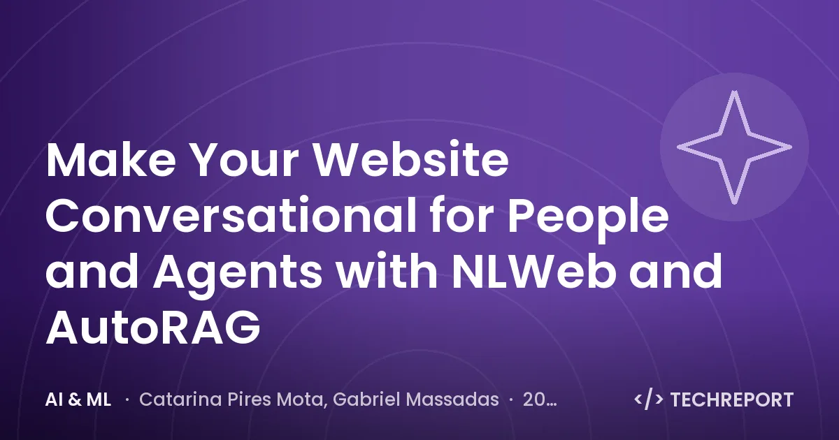 Make Your Website Conversational for People and Agents with NLWeb and AutoRAG