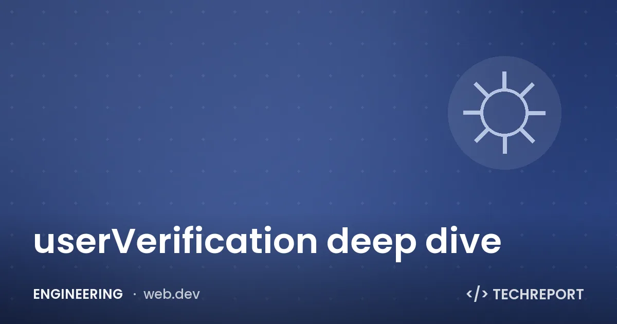 userVerification deep dive