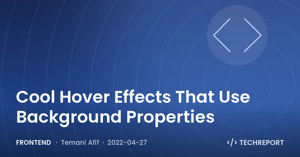 Frontend — Cool Hover Effects That Use Background Properties