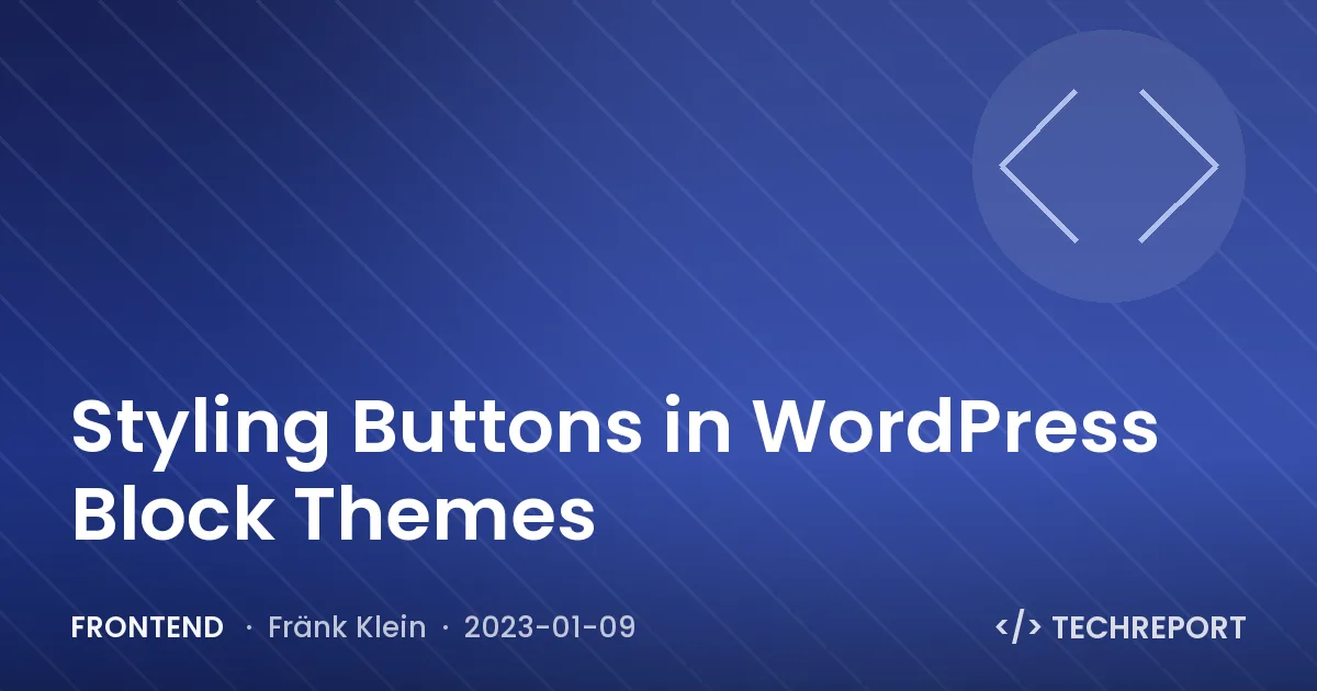 Frontend — Styling Buttons in WordPress Block Themes