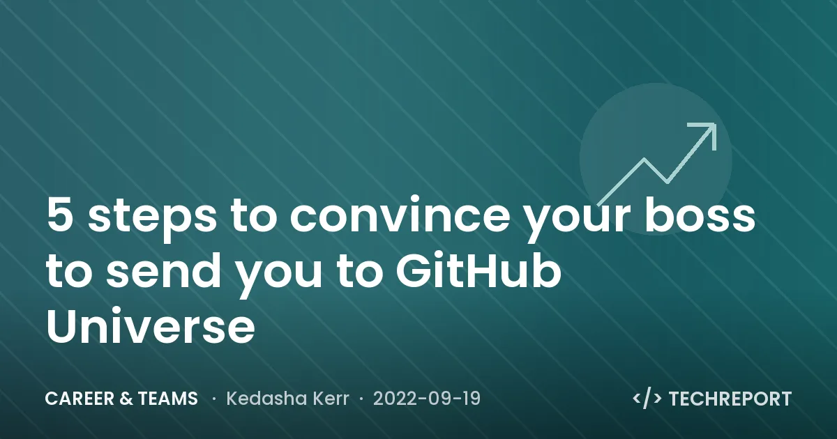 5 steps to convince your boss to send you to GitHub Universe