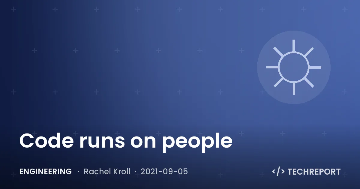 Code runs on people