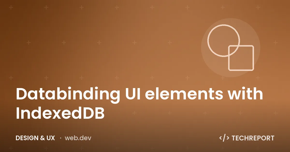Databinding UI elements with IndexedDB