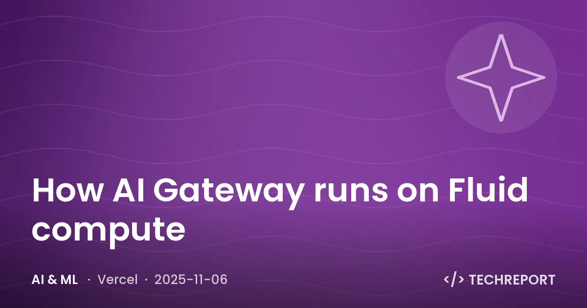 How AI Gateway runs on Fluid compute