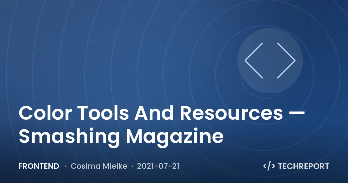 Color Tools And Resources — Smashing Magazine