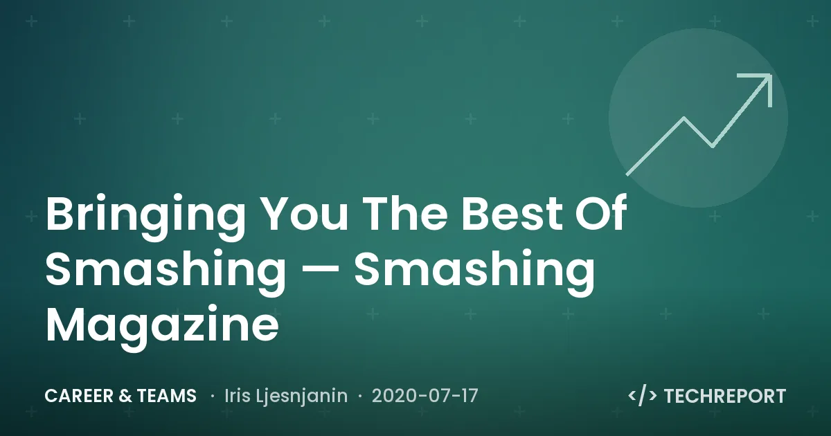 Bringing You The Best Of Smashing — Smashing Magazine
