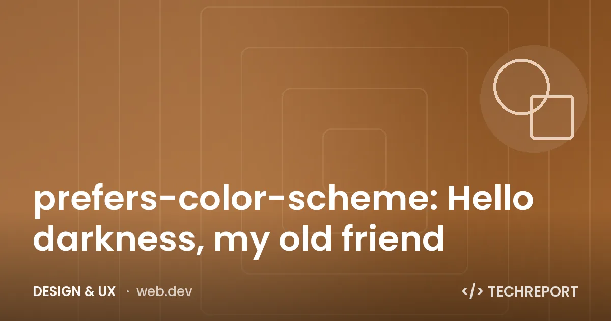 prefers-color-scheme: Hello darkness, my old friend