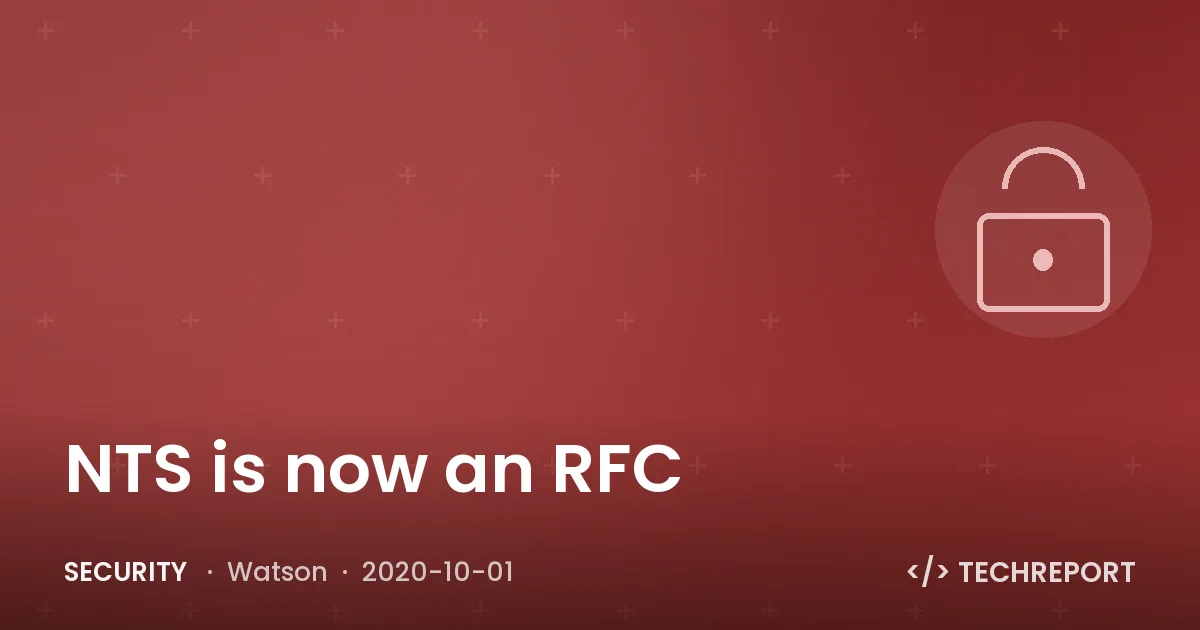 Security — NTS is now an RFC