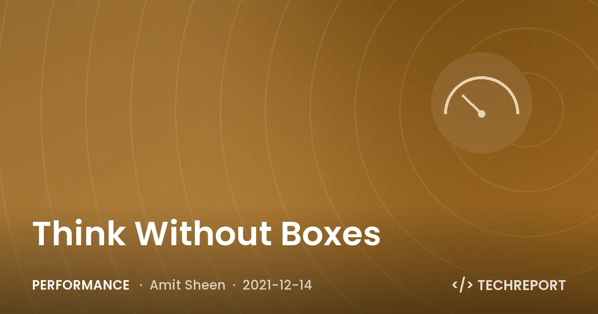 Performance — Think Without Boxes