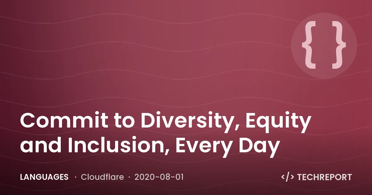 Commit to Diversity, Equity and Inclusion, Every Day