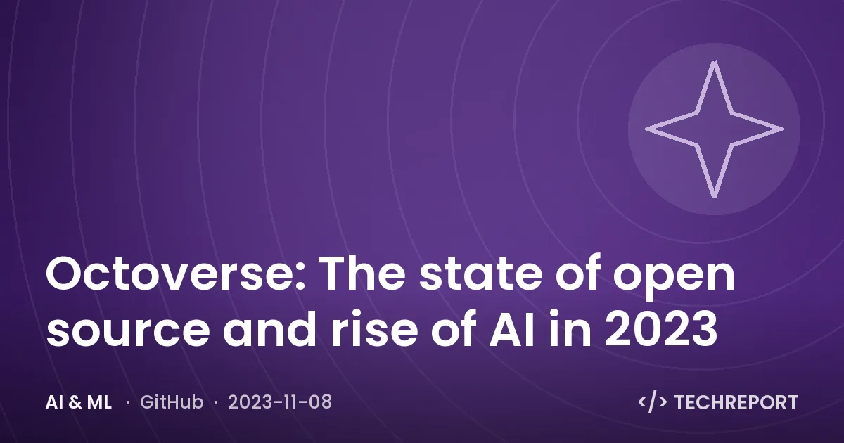 Octoverse: The state of open source and rise of AI in 2023
