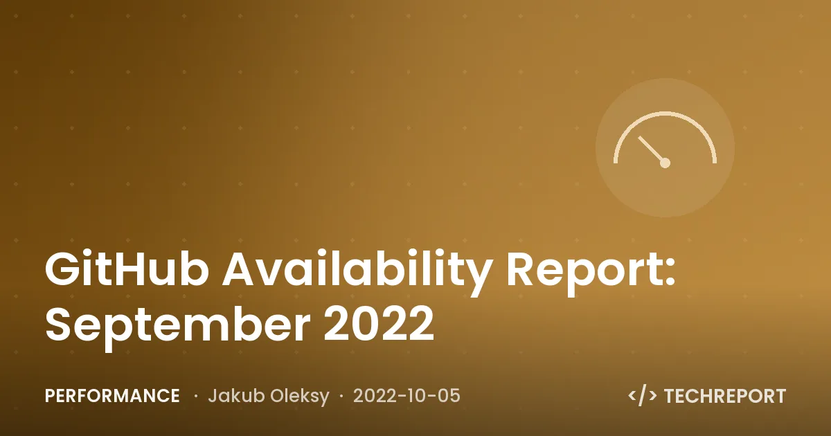 GitHub Availability Report: September 2022