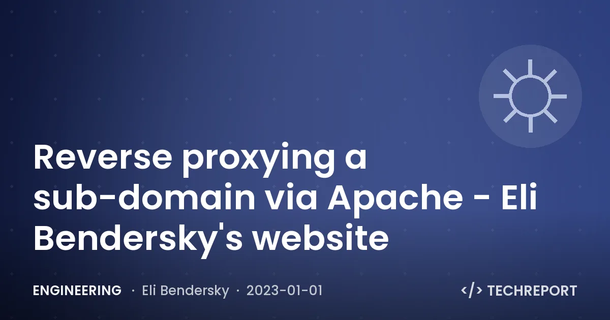 Reverse proxying a sub-domain via Apache - Eli Bendersky's website