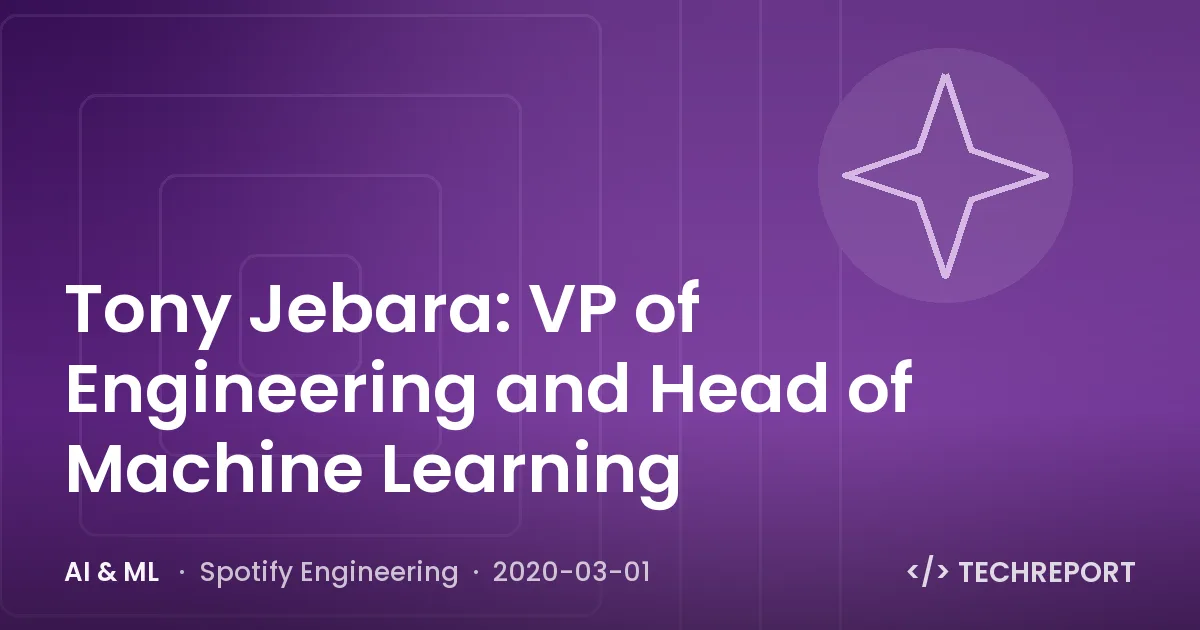 AI & ML — Tony Jebara: VP of Engineering and Head of Machine Learning