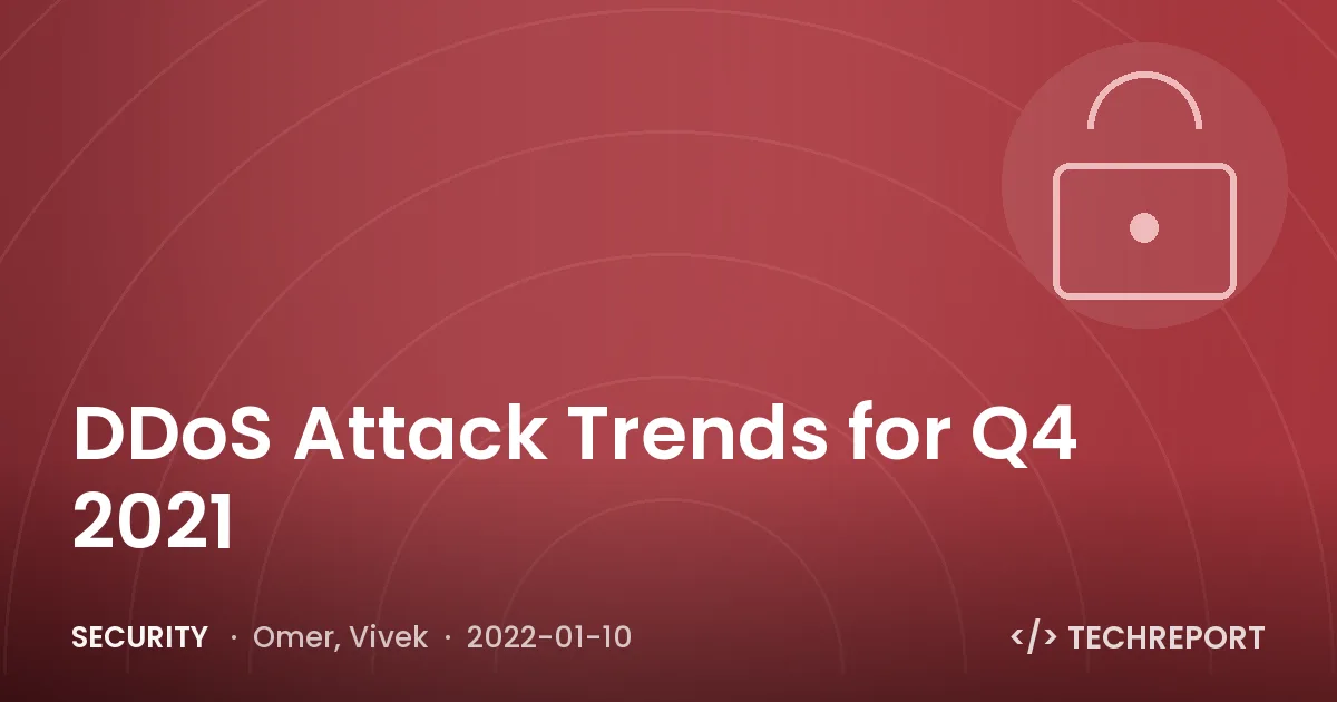 Security — DDoS Attack Trends for Q4 2021