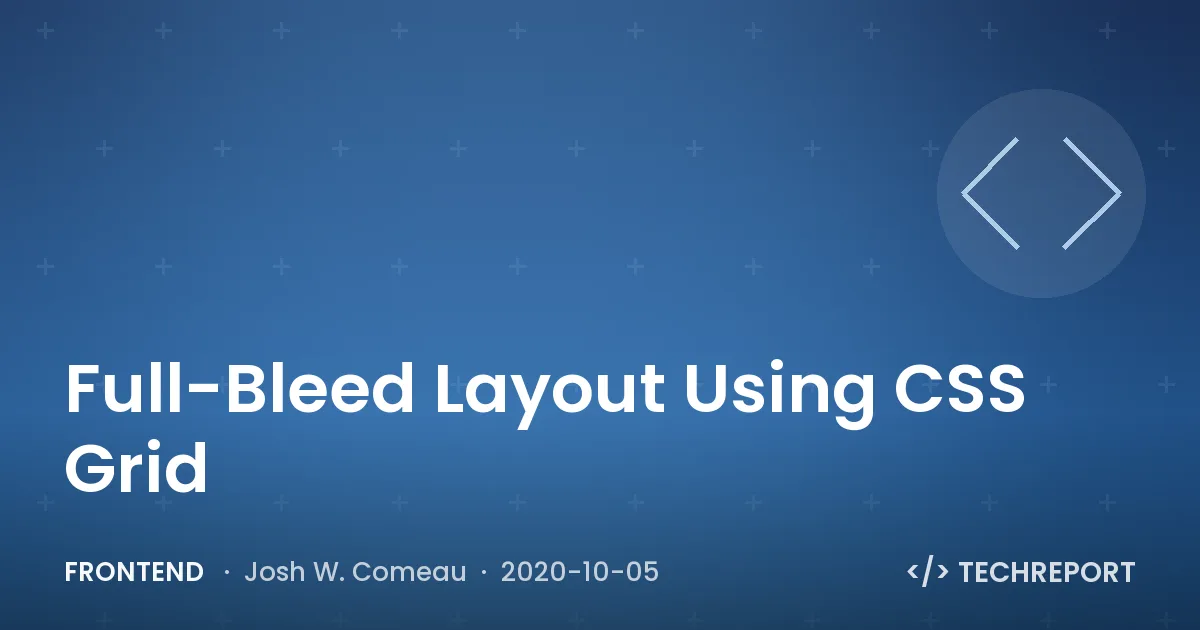 Full-Bleed Layout Using CSS Grid