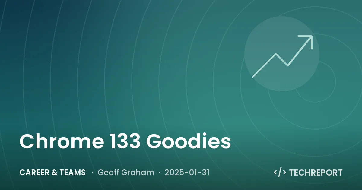 Career & Teams — Chrome 133 Goodies