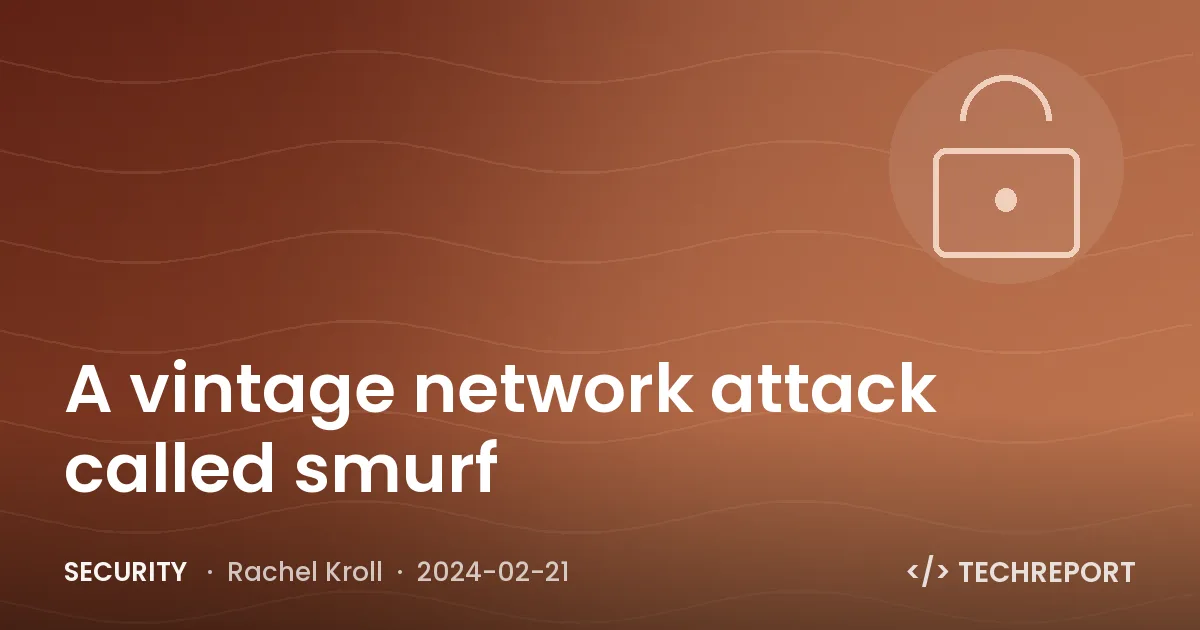 A vintage network attack called smurf