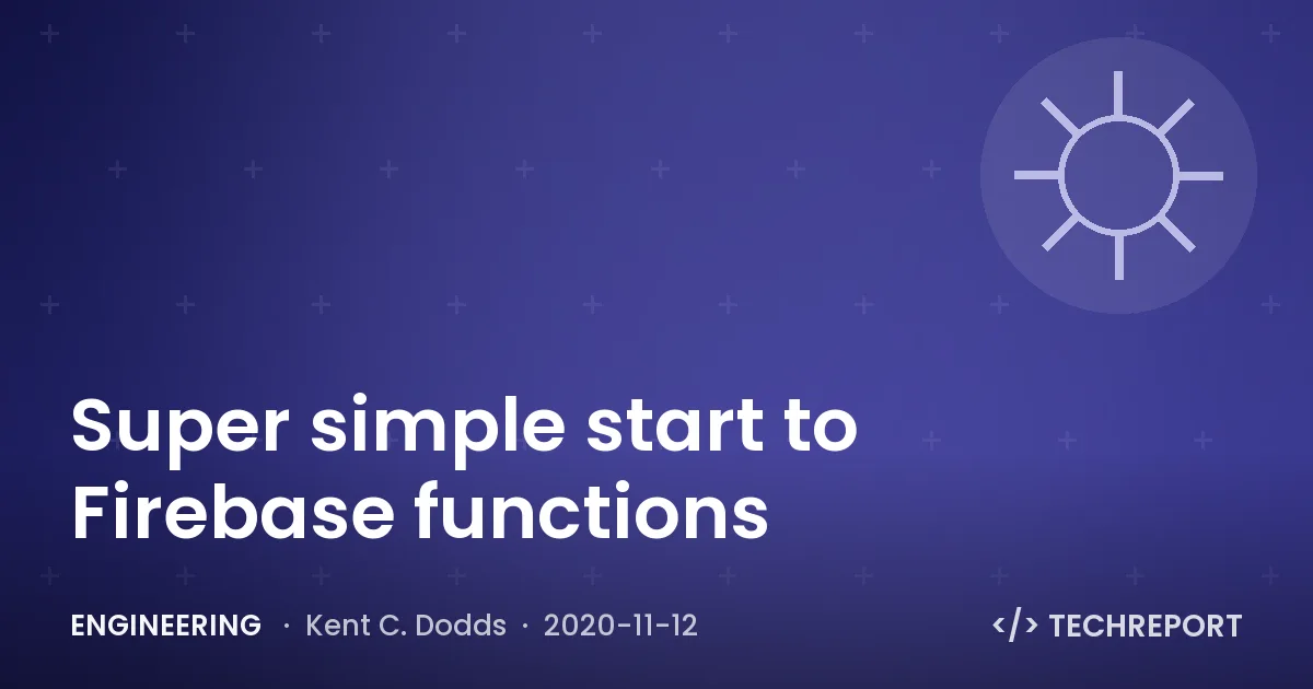 Engineering — Super simple start to Firebase functions