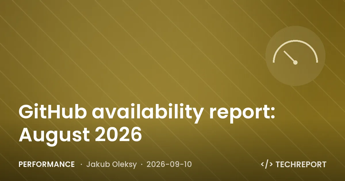 GitHub availability report: August 2026