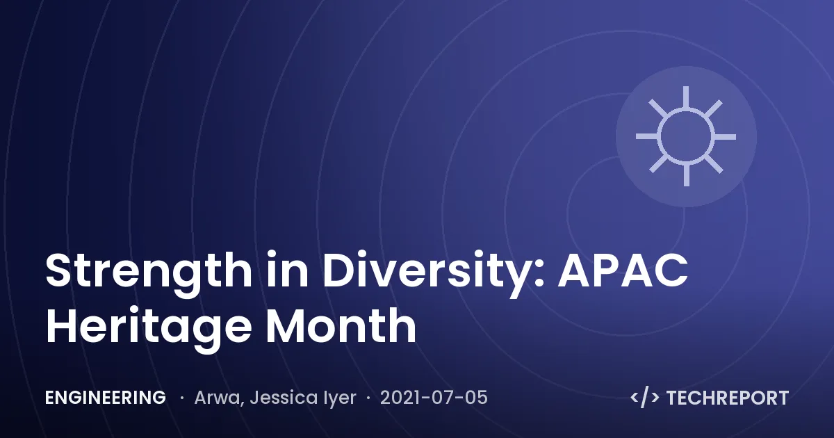 Strength in Diversity: APAC Heritage Month