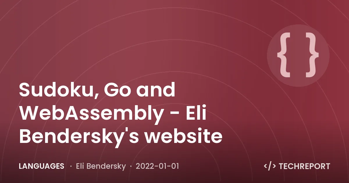 Sudoku, Go and WebAssembly - Eli Bendersky's website