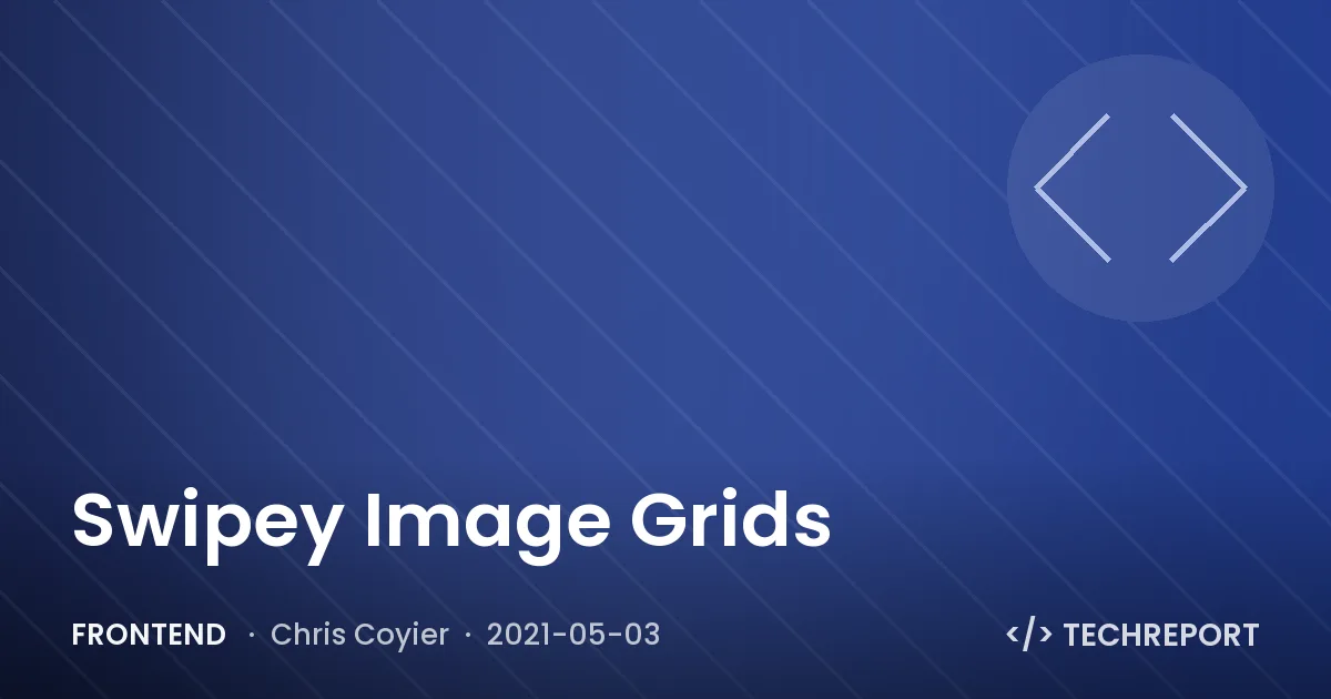 Swipey Image Grids