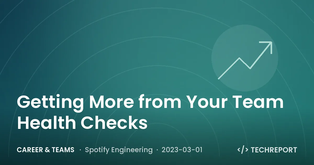 Career & Teams — Getting More from Your Team Health Checks