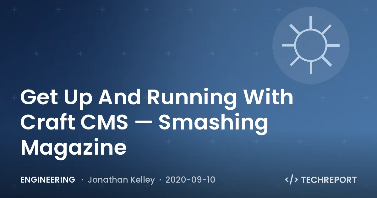Get Up And Running With Craft CMS — Smashing Magazine