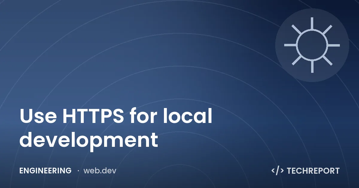Use HTTPS for local development