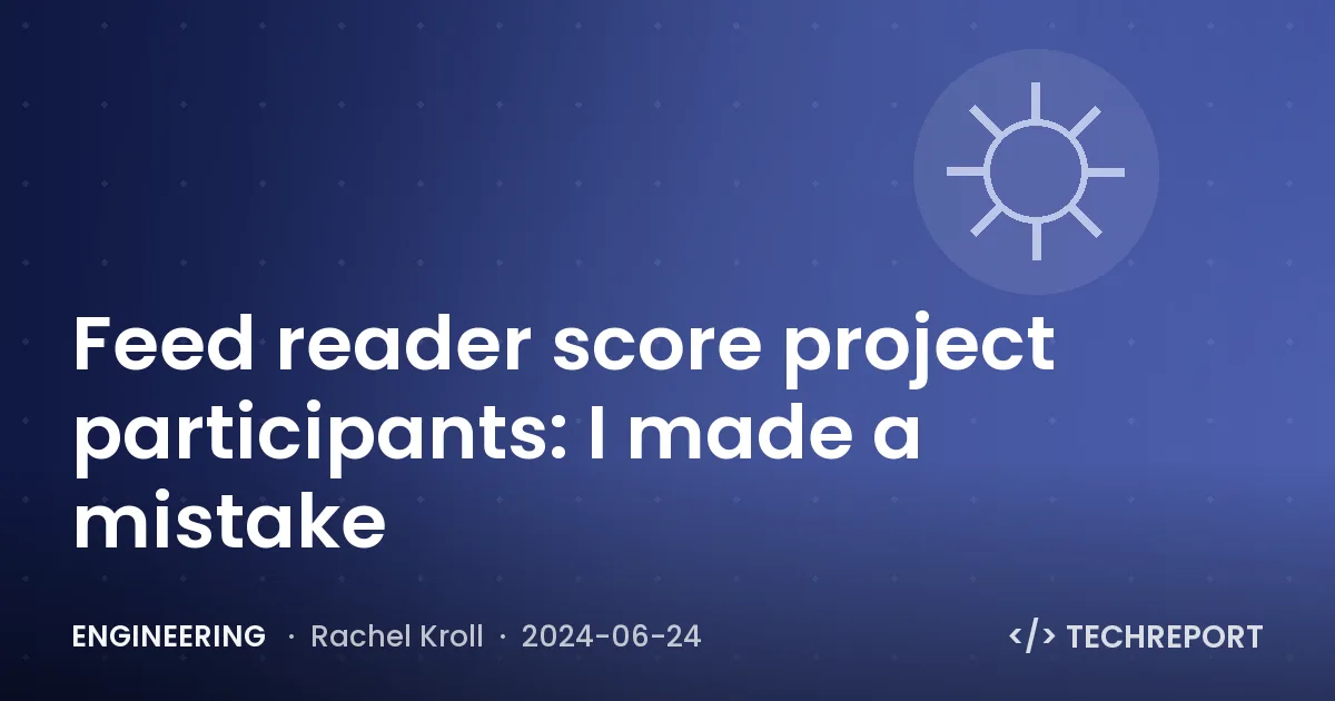 Engineering — Feed reader score project participants: I made a mistake