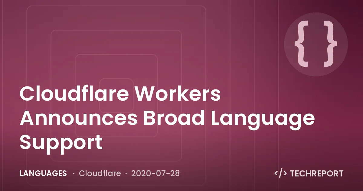 Languages — Cloudflare Workers Announces Broad Language Support