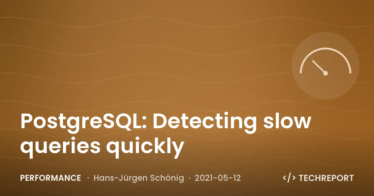 PostgreSQL: Detecting slow queries quickly