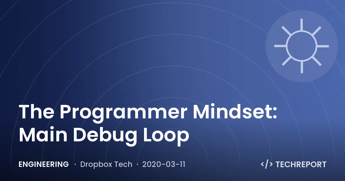The Programmer Mindset: Main Debug Loop