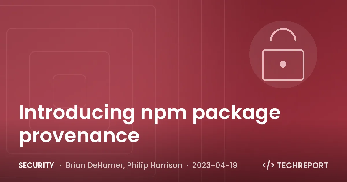 Security — Introducing npm package provenance