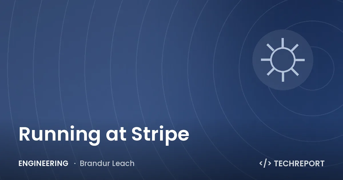 Engineering — Running at Stripe