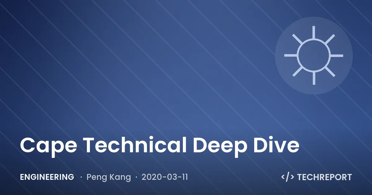 Engineering — Cape Technical Deep Dive