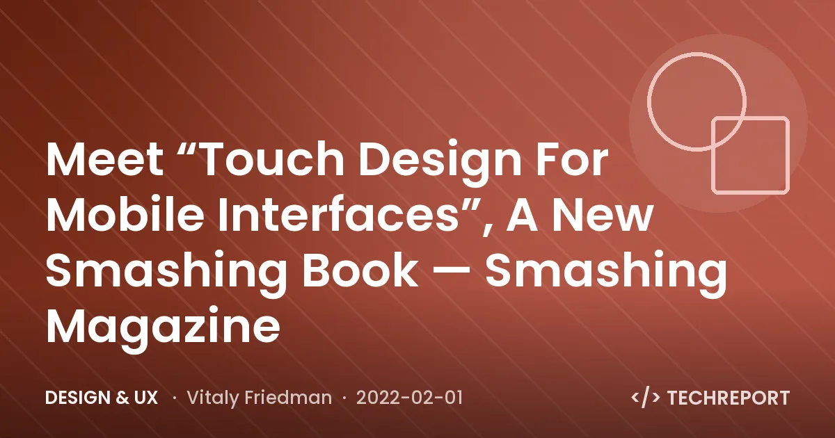 Meet “Touch Design For Mobile Interfaces”, A New Smashing Book — Smashing Magazine
