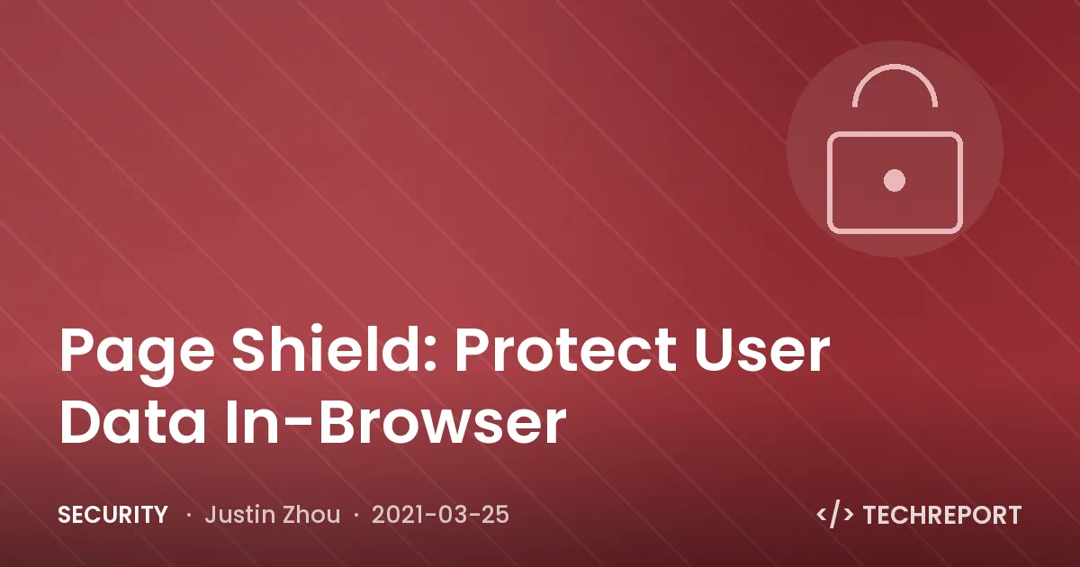 Security — Page Shield: Protect User Data In-Browser