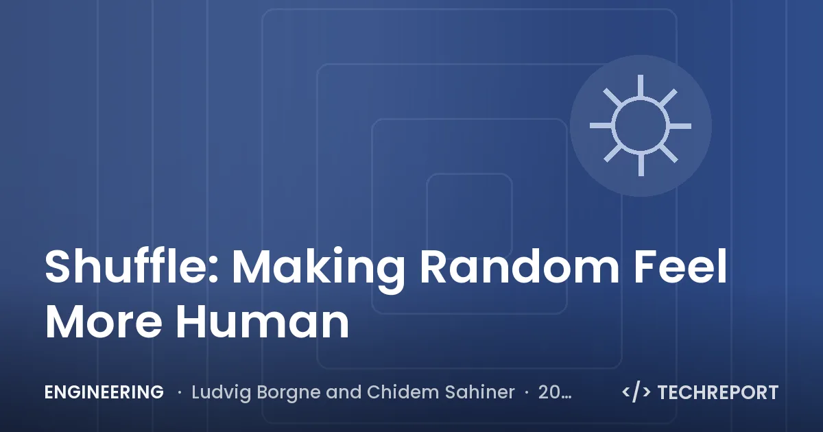 Engineering — Shuffle: Making Random Feel More Human