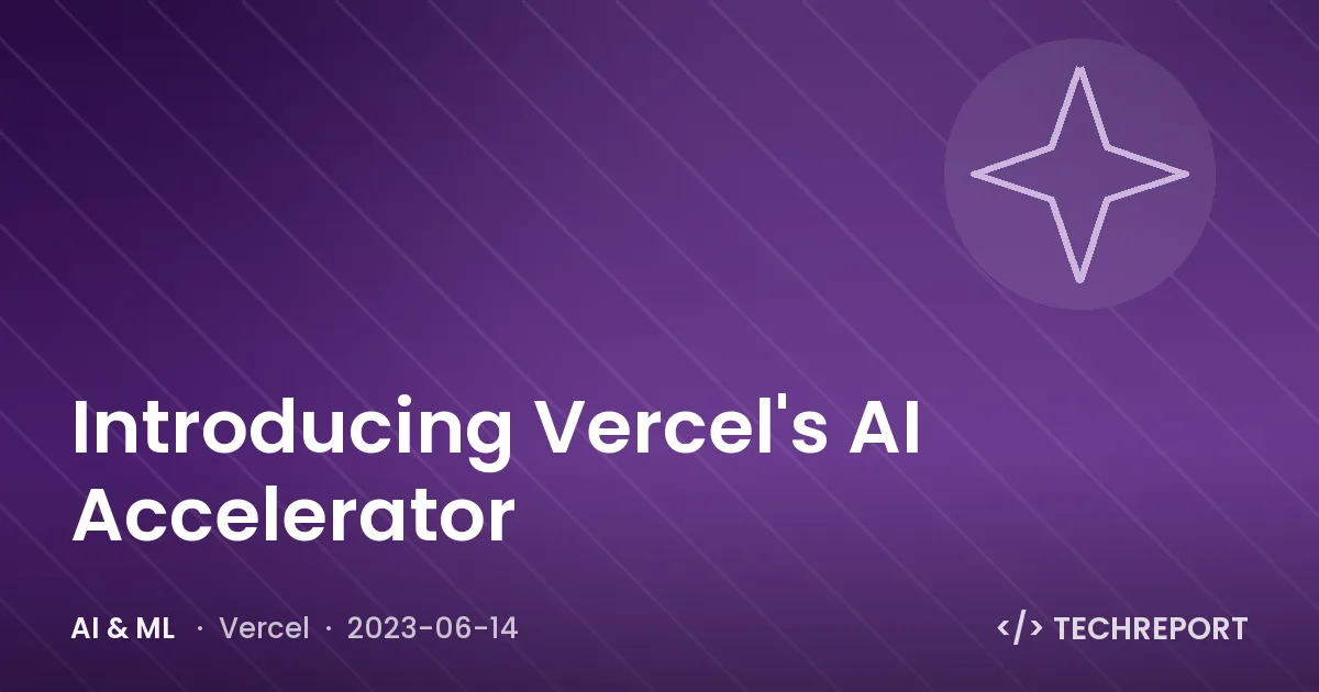 Introducing Vercel's AI Accelerator