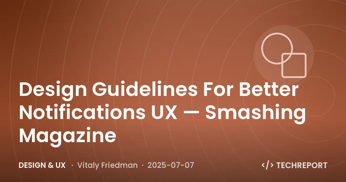 Design & UX — Design Guidelines For Better Notifications UX — Smashing Magazine