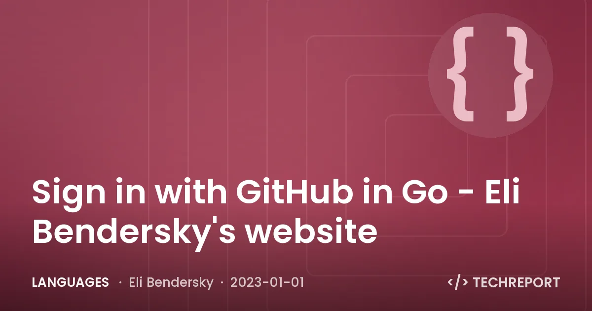 Sign in with GitHub in Go - Eli Bendersky's website