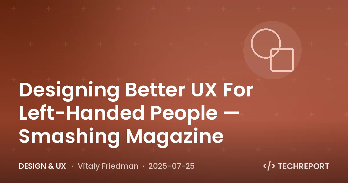 Designing Better UX For Left-Handed People — Smashing Magazine